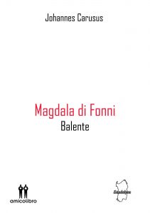 Johannes Carusus – Magdala di Fonni (2022)