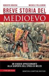 Roberto Roveda, Michele Pellegrini – Breve storia del Medioevo (2022)
