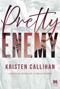 Kristen Callihan – Pretty enemy (2022)