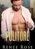 img Renee Rose - Il pulitore (La bratva di Chicago Vol. 9) (2022)