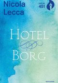 Nicola Lecca - Hotel Borg (2016)