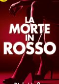 Rick Mofina - La morte in rosso (2014)