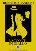 img Roberto Gianolio - Racconti in Giallo (2017)