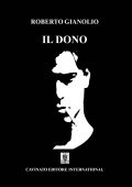 img Roberto Gianolio - Il Dono (2017)