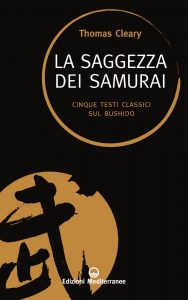 Thomas Cleary – La saggezza dei Samurai (2022)