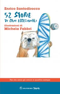 Enrico Santodirocco – 52 storie di cani eccezionali (2022)