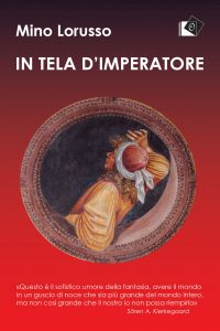 Mino Lorusso – In tela d’imperatore (2021)