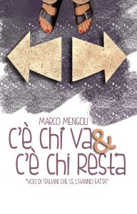 Marco Mengoli – C’è chi va & c’è chi resta (2015)