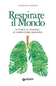 Patrizia Foschi – Respirare il mondo (2022)