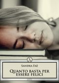 Sandra Faè - Quanto basta per essere felici (2022)