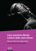 img Mirta Da Pra Pocchiesa (a cura di) - Cara senatrice Merlin. Lettere dalle case chiuse (2018)