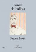 Bernard de Fallois - Saggi su Proust (2022)