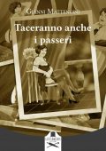 Gianni Mattencini - Taceranno anche i passeri (2022)