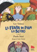 Lev Tolstoj - La fiaba di Ivan lo scemo (2022)