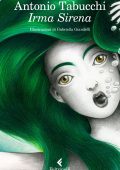 Antonio Tabucchi - Irma sirena (2017)