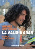 Fulvio Ervas (a cura di) Andrea Antonello - La valigia Aran (2020)