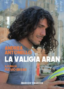 Fulvio Ervas (a cura di) Andrea Antonello – La valigia Aran (2020)