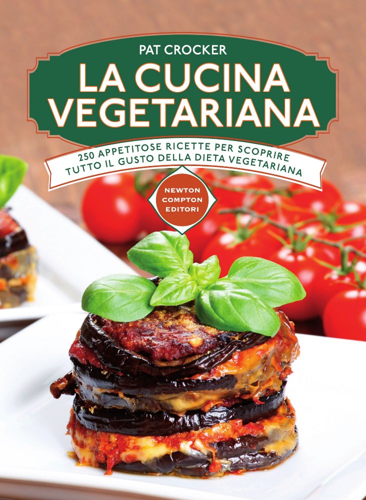 Pat Crocker – La cucina vegetariana (2015)