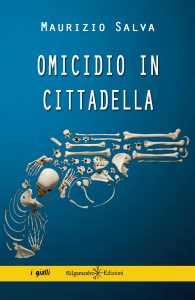 Maurizio Salva – Omicidio in Cittadella (2016)