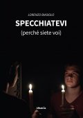 Lorenzo Biasiolo - Specchiatevi (perché siete voi) (2022)