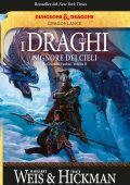 Margaret Weis, Tracy Hickman - Le cronache perdute. DragonLance. I draghi del signore dei cieli (2021)