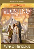 Margaret Weis, Tracy Hickman - Le leggende. DragonLance. Il destino dei gemelli (2021)