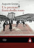 Auguste Groner - Un prezioso francobollo rosso (2022)
