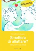 img Cristina Maria Baratto - Smettere di allattare? (2022)