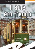 Roberto Gandus - Il sole era freddo (2017)