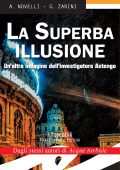 Andrea Novelli, Gianpaolo Zarini - La Superba illusione (2017)