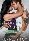 Kennedy Fox - Roommate duet. Eternamente tua (2022)