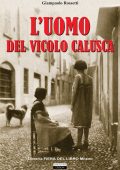 Giampaolo Rossetti - L'uomo del vicolo Calusca (2019)