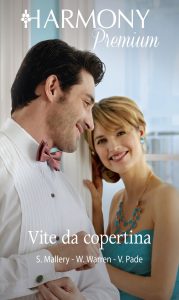 Susan Mallery, Wendy Warren, Victoria Pade – Vite da copertina (2019)