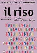 AA.VV. - Le guide pratiche del Gambero Rosso. Il riso (2015)