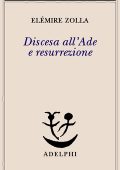 Elémire Zolla - Discesa all'Ade e resurrezione (2002) PDF