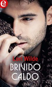 Lori Wilde – Bachelors of Bear Creek Vol. 2. Brivido caldo (2019)
