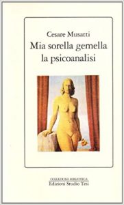Cesare Musatti – Mia sorella gemella la psicoanalisi (1999)