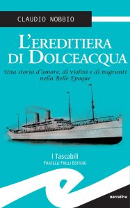 Claudio Nobbio – L’ereditiera di Dolceacqua (2015)