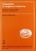Sabina Mazzoldi - Cassandra, la vergine e l'indovina (2001)