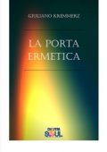 Giuliano Kremmerz - La Porta Ermetica (2018)