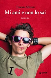 Tiziana Merani – Mi ami e non lo sai (2014)