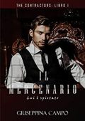 Giuseppina Campo - The Contractors Vol. 1. Il Mercenario. Lui è spietato (2019)