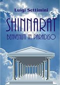 Luigi Settimini - SHINNARAT Vol. 1. Benvenuti in Paradiso (2014)