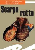 img Attilio Camoriano detto "Biondo" - Scarpe rotte (2015)