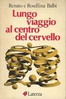 Renato Balbi, Rosellina Balbi – Lungo viaggio al centro del cervello (1982)