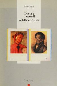 Mario Luzi – Dante e Leopardi, o, Della Modernità (1992)