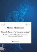 Marco Mantovani - Einverleibung e «organismo sociale». Modelli e metafore della relazione individuo, Stato e società in Nietzsche (2022)