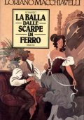 Loriano Macchiavelli - La Balla Dalle Scarpe Di Ferro (1983)