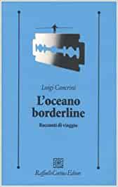 Luigi Cancrini – L’oceano borderline. Racconti di viaggi (2006)