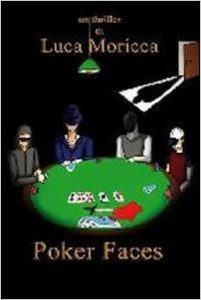 Luca Moricca – Poker Faces (2010)